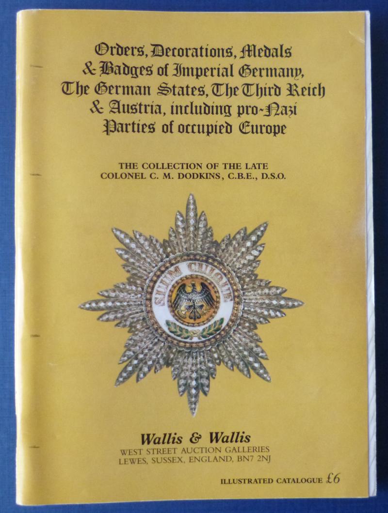Book : 1987 Wallis & Wallis Auction Catalogue for the Sale of the Renowned Collection of Colonel C.M.Dodkins, CBE, DSO.